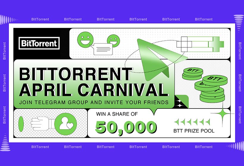 50.000 BTT Airdrop di Bulan April 2021 Dari BitTorrent